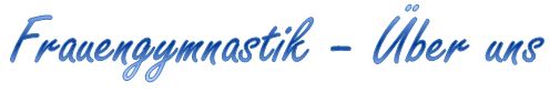 frauengymnastik ueberuns